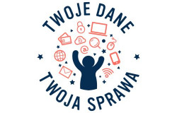 Og&oacute;lnopolski Program Edukacyjny "TWOJE DANE - TWOJA SPRAWA"