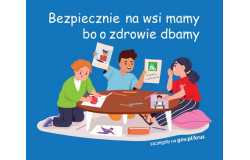 XIV Og&oacute;lnopolski Konkurs Plastyczny dla Dzieci: ,,Bezpiecznie na wsi mamy, bo o zdrowie dbamy"